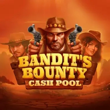 Bandit's Bounty Cash Pool slot cowboys holding pistols